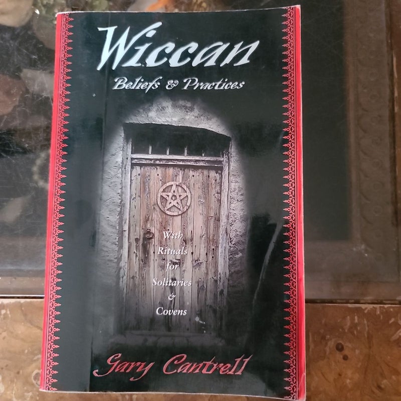 Wiccan Beliefs and Practices