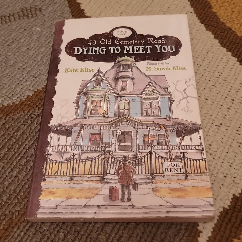Dying to Meet You