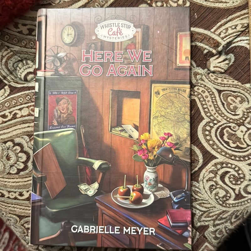 Whistle Stop Café Mysteries #17 Here We Go Again
