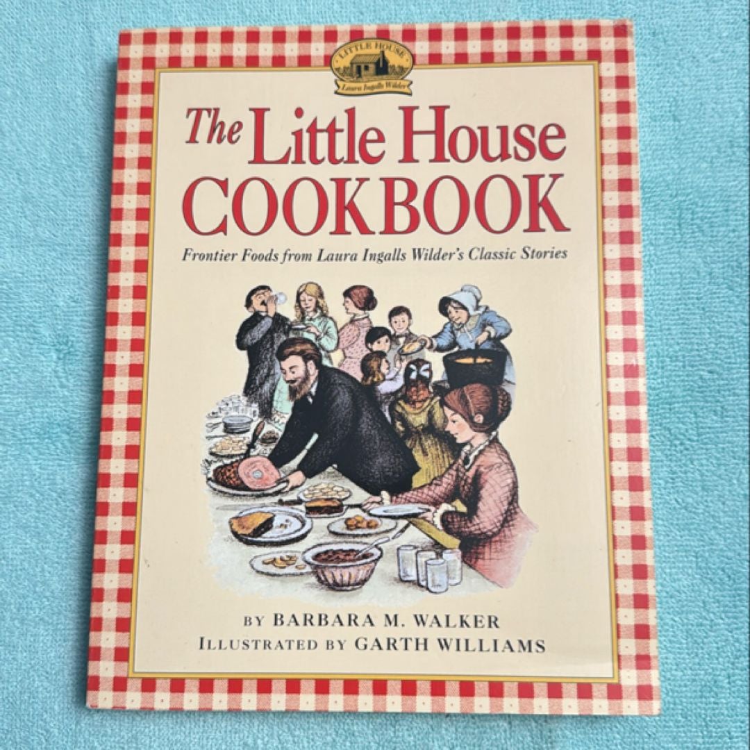 The Little House Cookbook