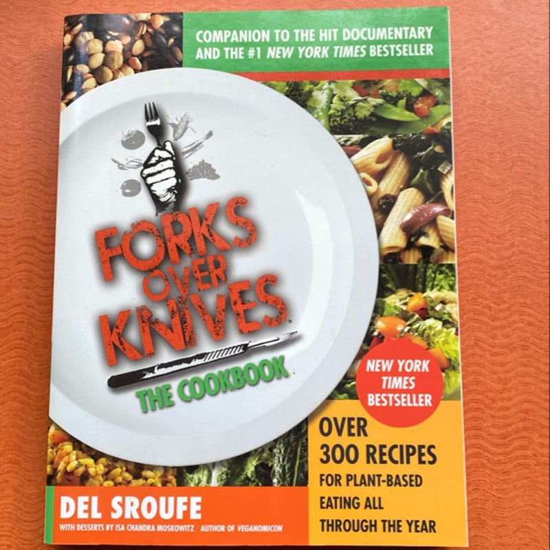 Forks over Knives--The Cookbook