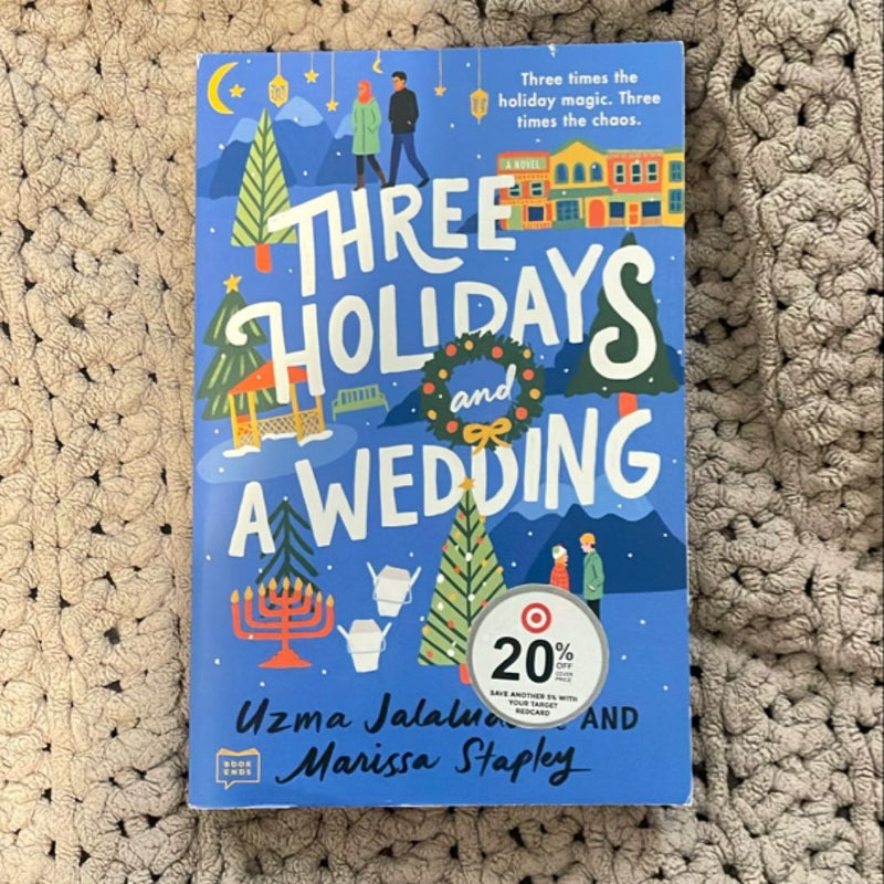 Three Holidays and a Wedding