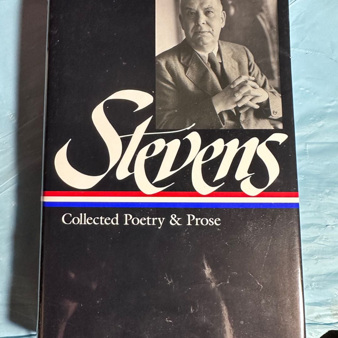 Wallace Stevens: Collected Poetry and Prose (LOA #96)