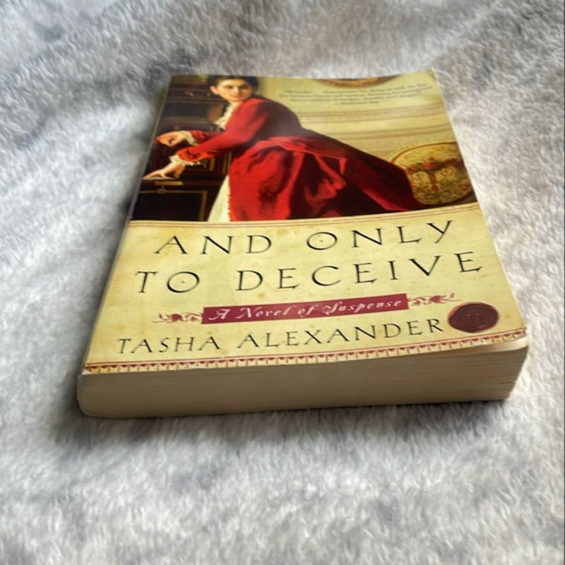 And Only to Deceive