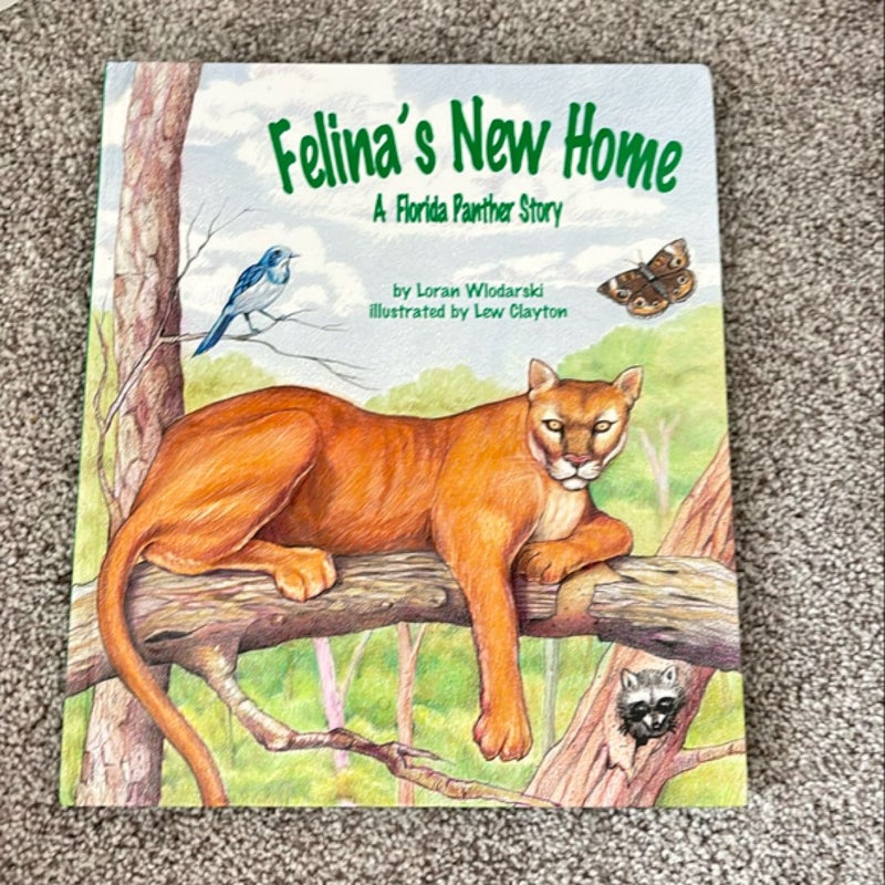 Felina's New Home: a Florida Panther Story