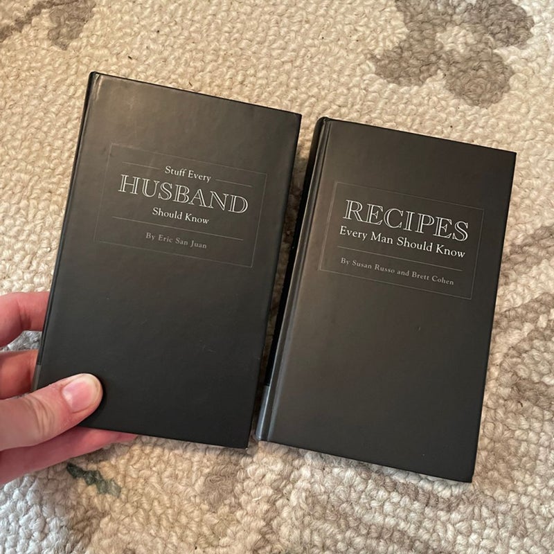 Stuff Every Husband Should Know & Recipes Every Man Should Know