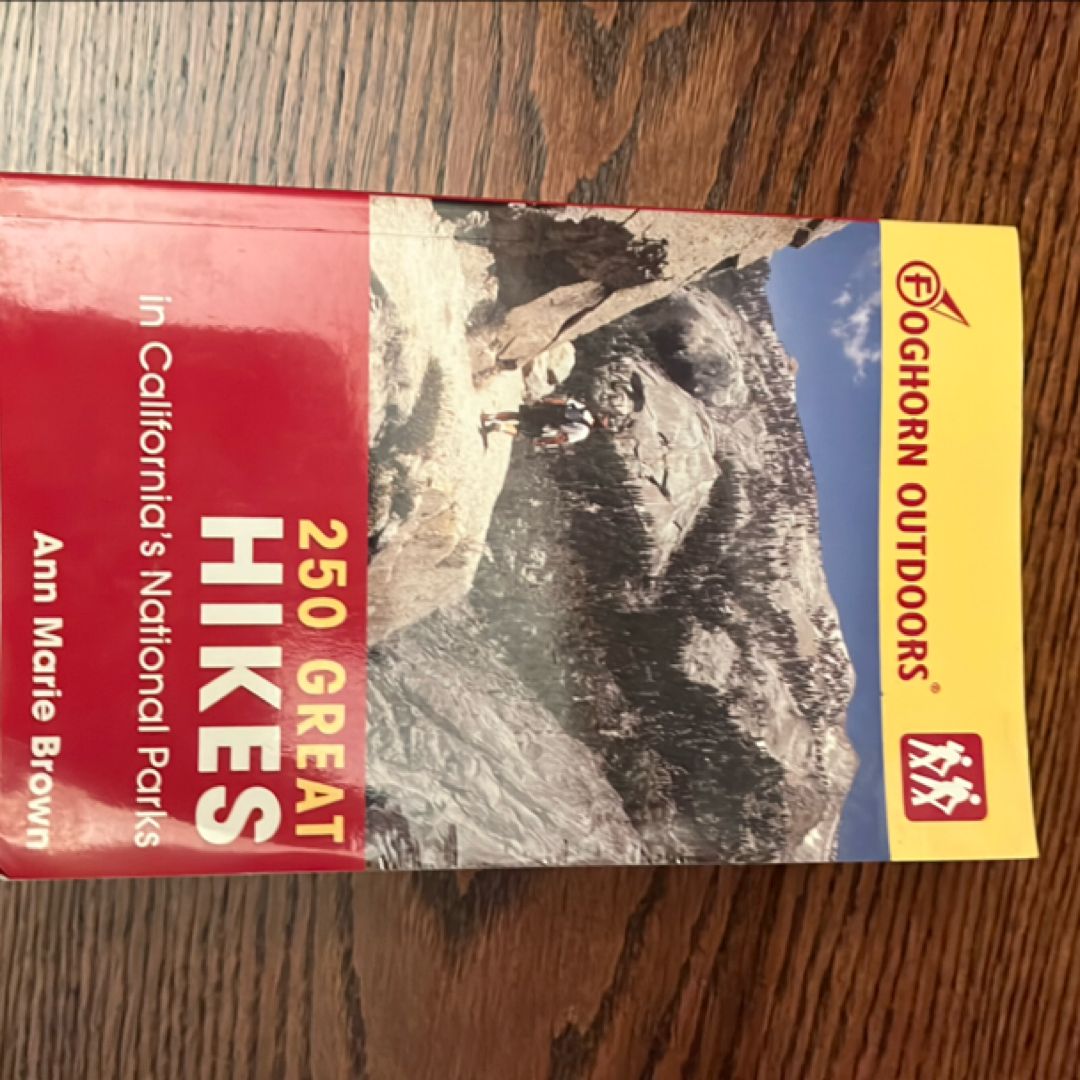 250 Great Hikes in California's National Parks