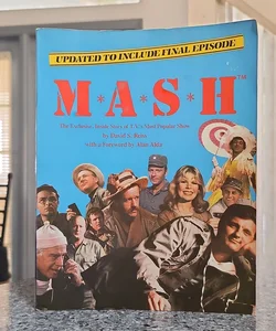 MASH Exclusive, Inside Story of T. V.'s Most Popular Show*