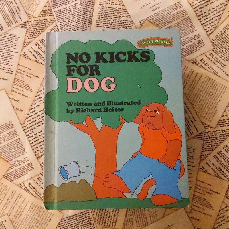 No Kicks for Dog