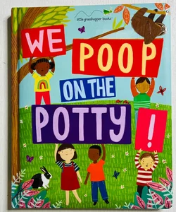 We Poop on the Potty