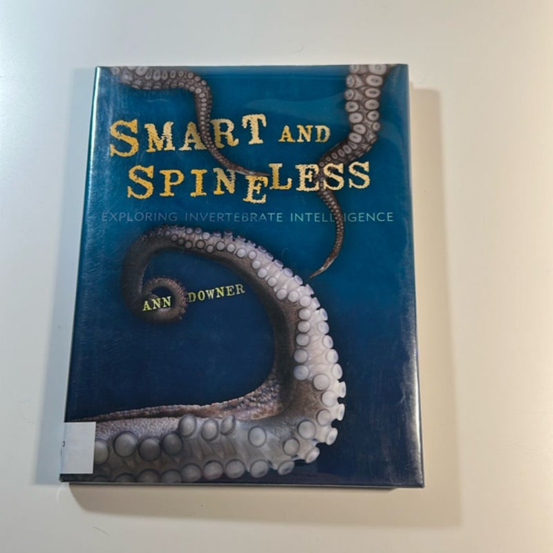 Smart and Spineless