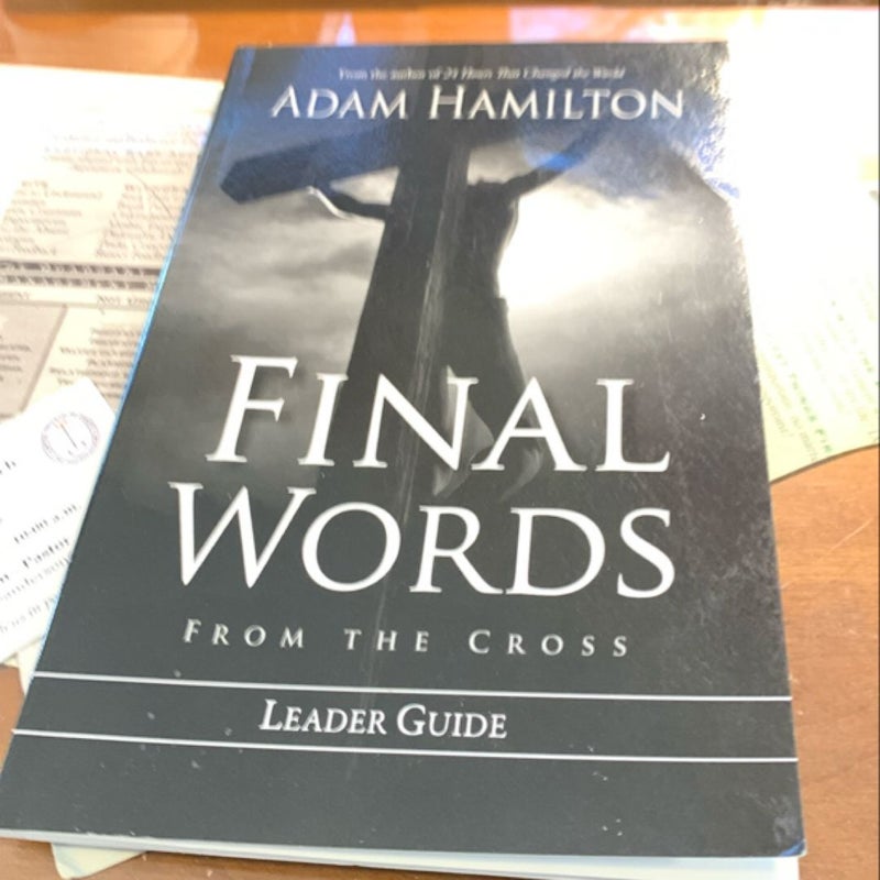 Final Words from the Cross Leader's Guide