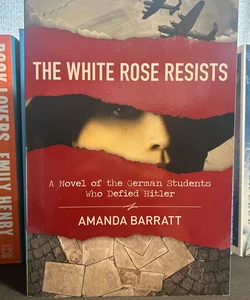 The White Rose Resists