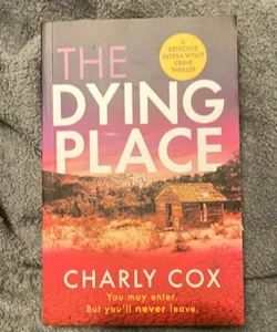 The Dying Place