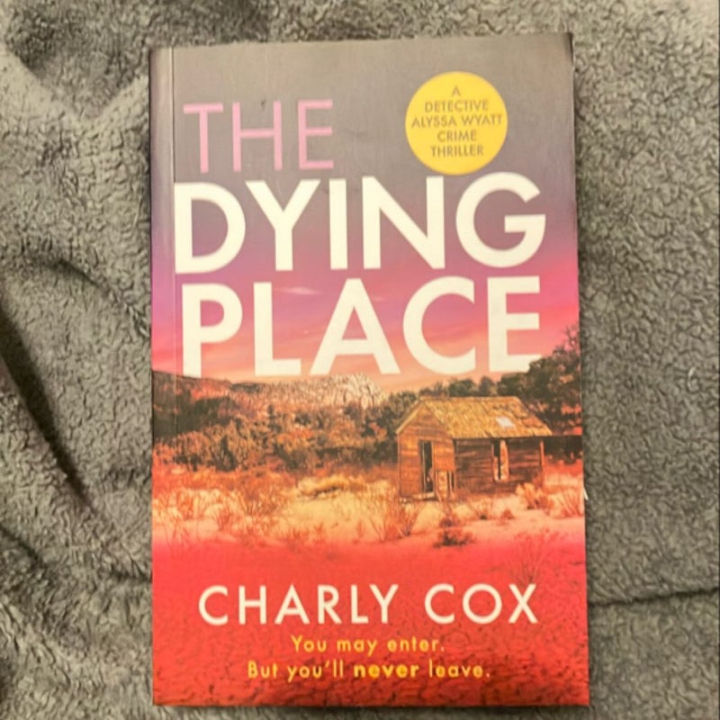 The Dying Place