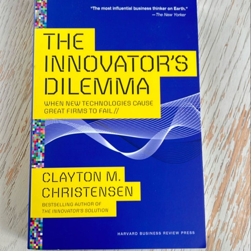 The Innovator's Dilemma