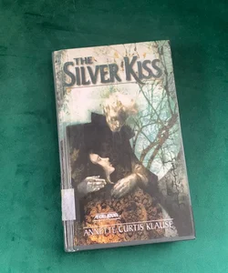The Silver Kiss