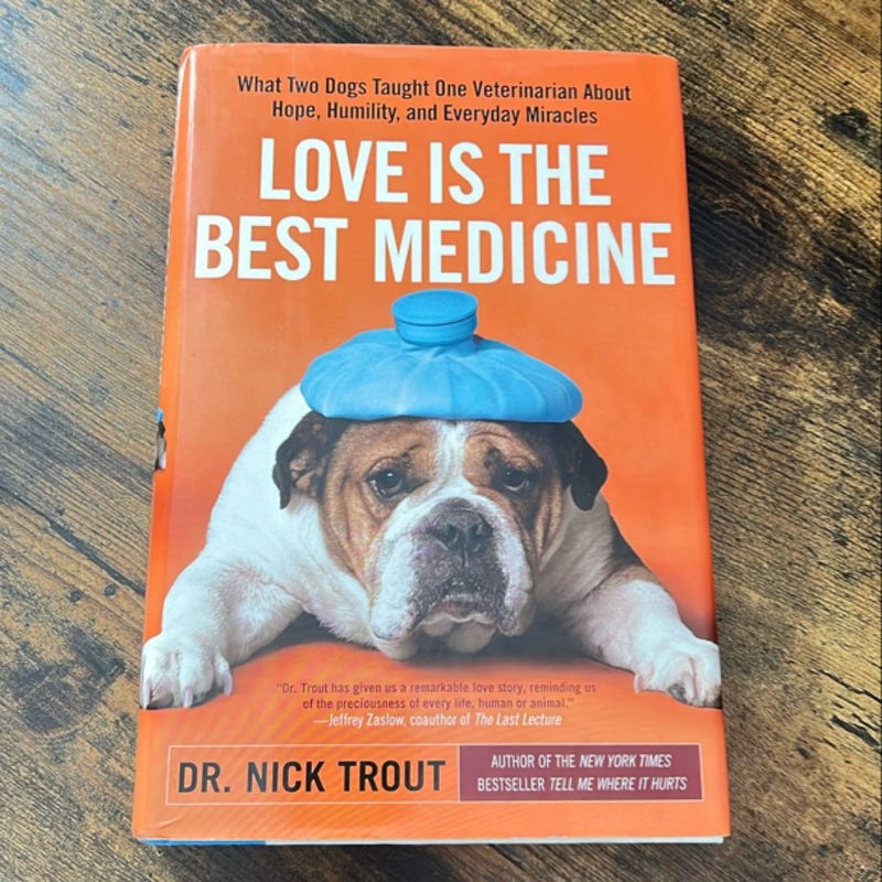 Love Is the Best Medicine