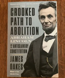 The Crooked Path to Abolition