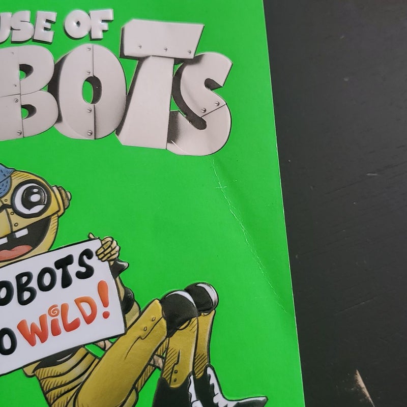 House of Robots: Robots Go Wild!