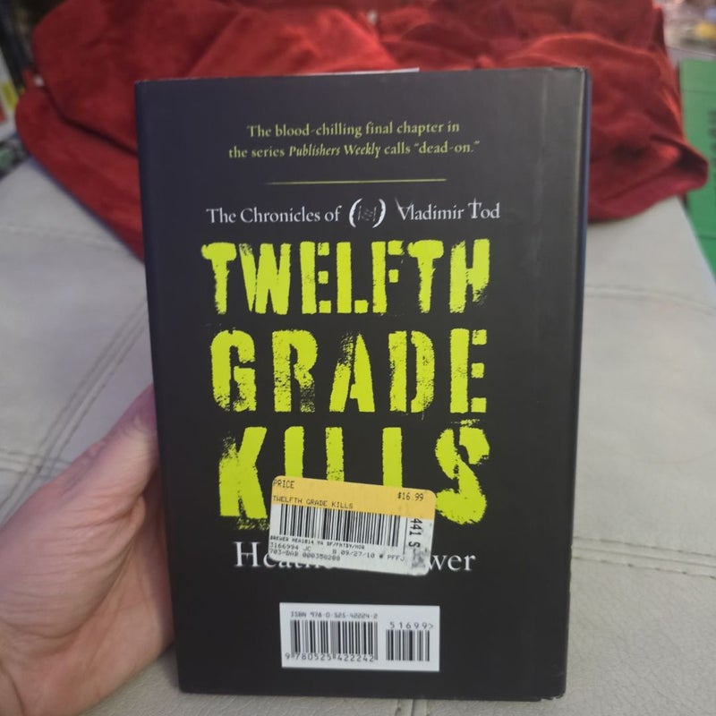 The Chronicles of Vladimir Tod: Twelfth Grade Kills