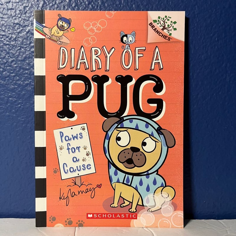 Paws for a Cause: a Branches Book (Diary of a Pug #3)