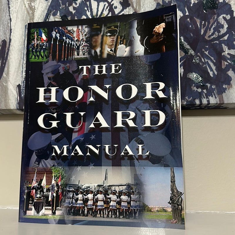 The Honor Guard Manual