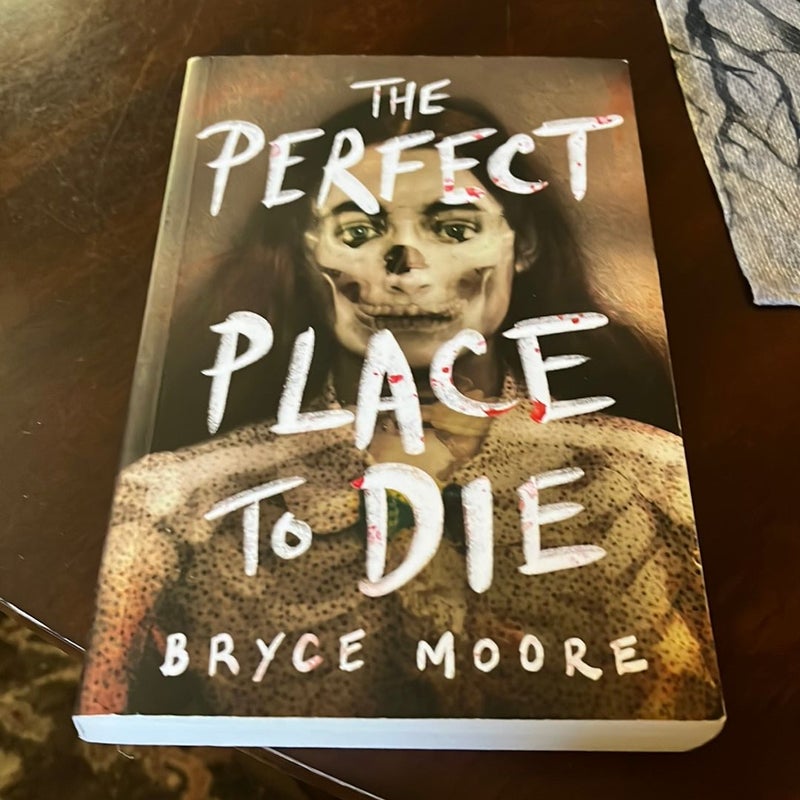 The Perfect Place to Die