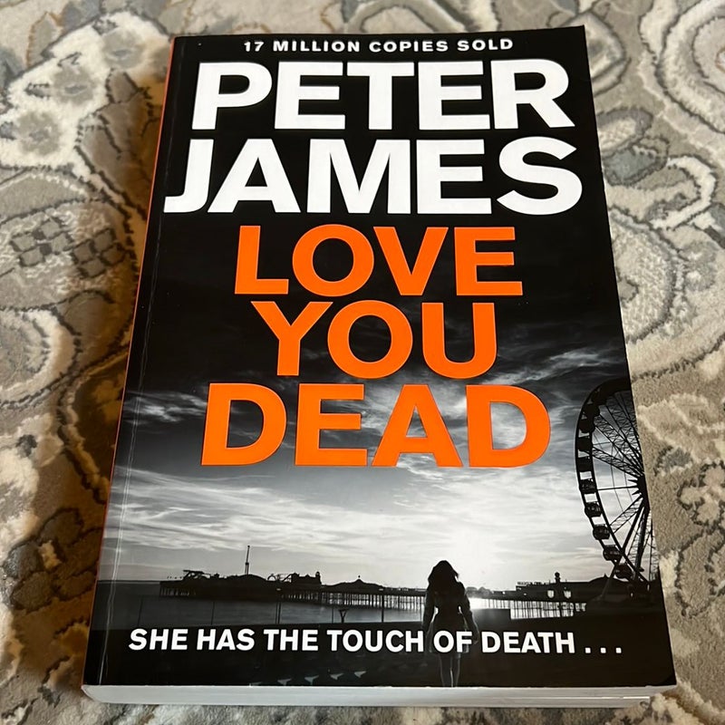 Love You Dead: a Roy Grace Novel 12