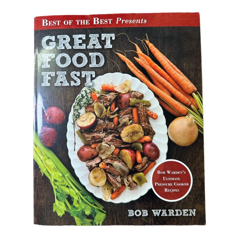 Best of the Best Presents Great Food Fast