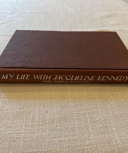 My Life with Jacqueline Kennedy