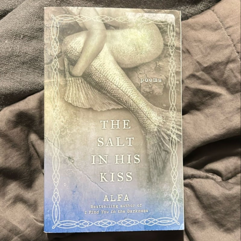 The Salt in His Kiss