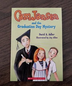 Cam Jansen and the Graduation Day Mystery 