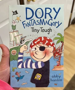 Dory Fantasmagory: Tiny Tough