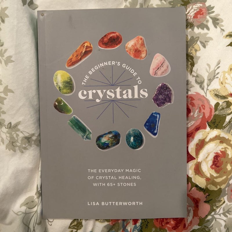 The Beginners Guide To Crystals