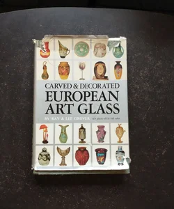 Carved and Decorated European Art Glass