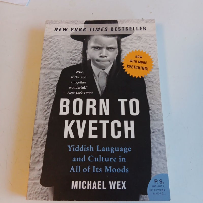 Born to Kvetch