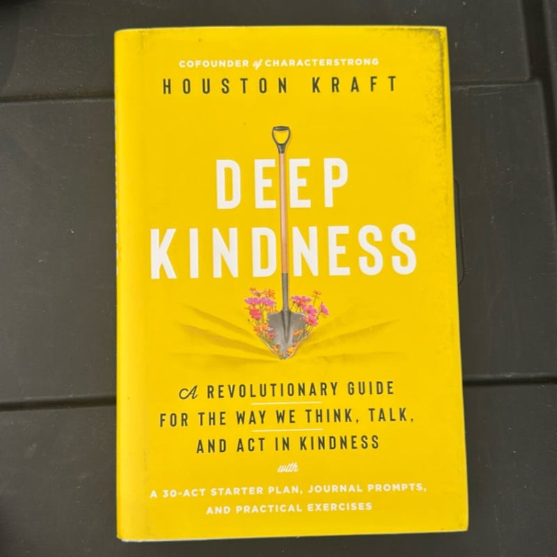 Deep Kindness