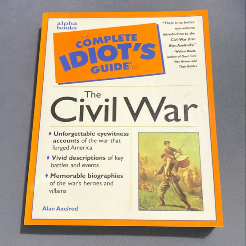 The Complete Idiot's Guide to the Civil War