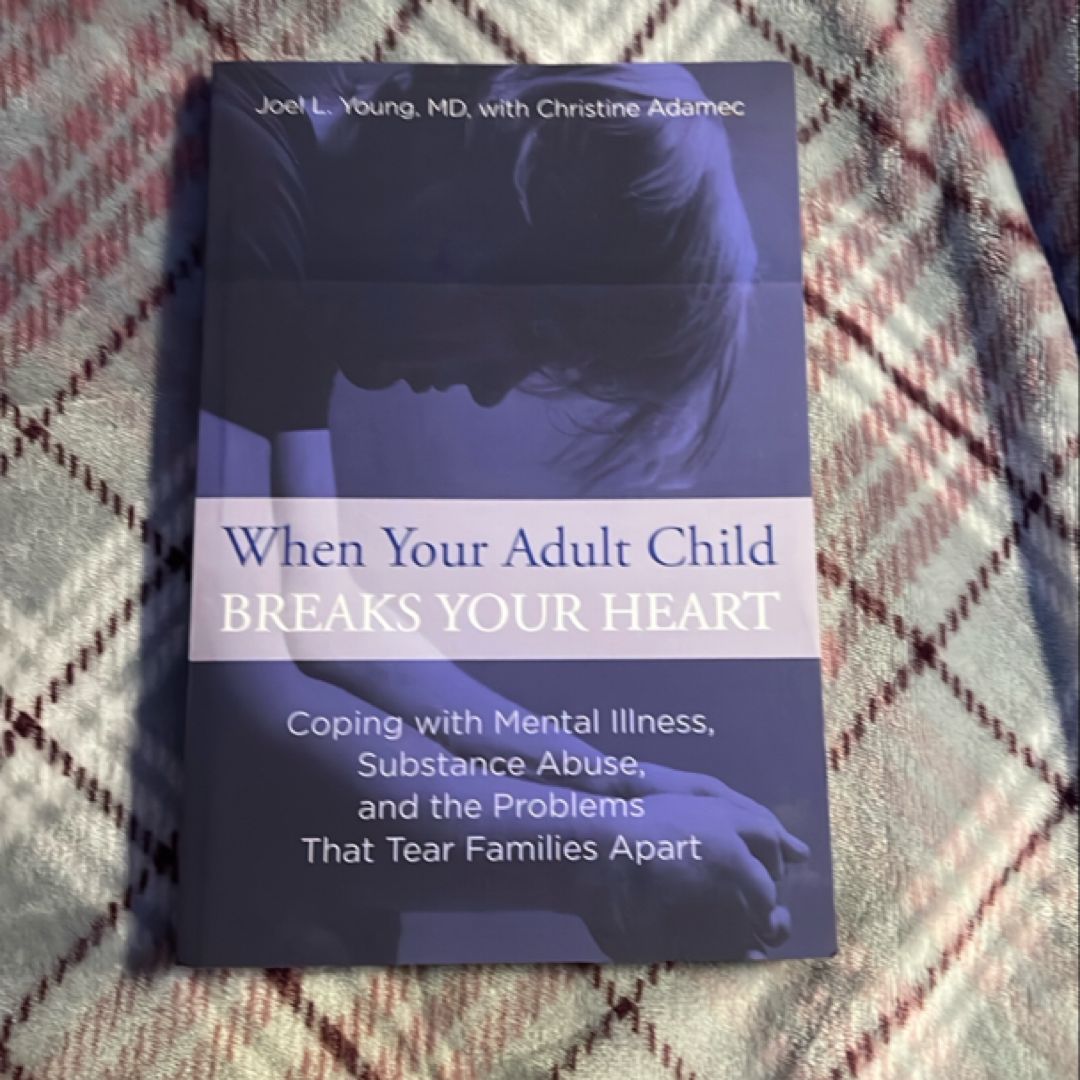 When Your Adult Child Breaks Your Heart