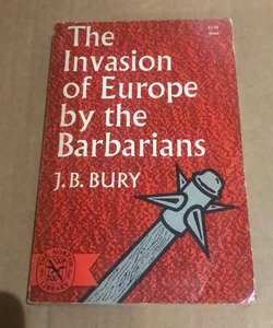 The Invasion of Europe by the Barbarians 85