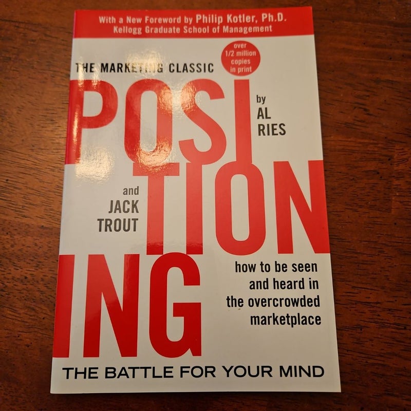 Positioning: the Battle for Your Mind