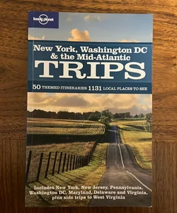 Lonely Planet New York Washington Dc & the Mid-Atlantic Trips