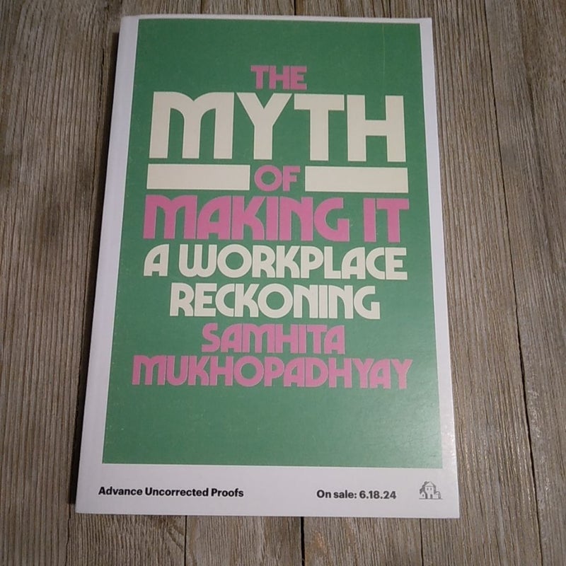 The Myth of Making It