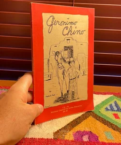 Geronimo Chino (1st Edition, signed by author and illustrator)