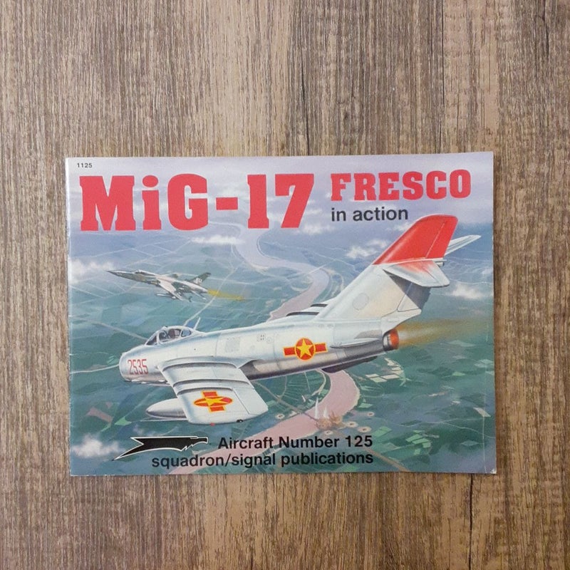 MiG-17 Fresco in Action