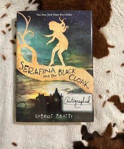 SIGNED Serafina and the Black Cloak (the Serafina Series Book 1)