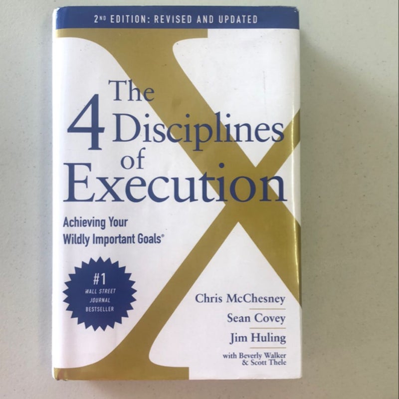 The 4 Disciplines of Execution: Revised and Updated