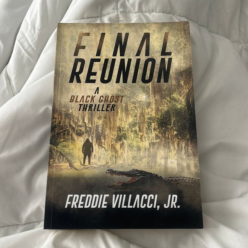 Final Reunion: a Black Ghost Thriller
