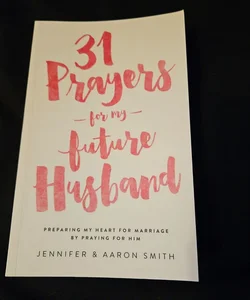 31 Prayers for My Future Husband